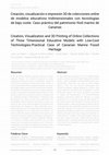 Research paper thumbnail of Creación, visualización e impresión 3D de colecciones online de modelos educativos tridimensionales con tecnologías de bajo coste. Caso práctico del patrimonio fósil marino de Canarias