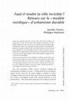 Research paper thumbnail of Faut-il rendre la ville invisible ? Retour sur le modèle nordique d’urbanisme durable, dossier thématique, in Deshima, Revue d’histoire globale des pays du Nord, Strasbourg, 2012