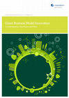 Research paper thumbnail of Green Business Model Innovation Conceptualisation, Next Practice and Policy