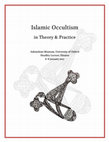 Research paper thumbnail of Islamic Occultism in Theory & Practice, Ashmolean Museum, University of Oxford, 6-8 January 2017