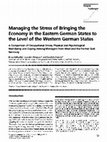 Research paper thumbnail of Managing the Stress of Bringing the Economy in the Eastern German States to the Level of the Western German States