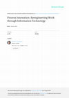 Research paper thumbnail of Process innovation: reengineering work through information technology