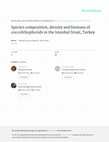 Research paper thumbnail of Species composition, density and biomass of coccolithophorids in the Istanbul Strait, Turkey