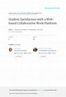 Research paper thumbnail of Student Satisfaction with a Web-based Collaborative Work Platform