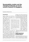 Research paper thumbnail of Sustainability studies and the changing landscape of social science research in Singapore