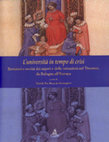 Research paper thumbnail of L'università in tempo di crisi. Revisioni e novità dei saperi e delle istituzioni nel Trecento, da Bologna all'Europa, a cura di Berardo Pio, Riccardo Parmeggiani