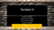 Research paper thumbnail of FONDASI II - FONDASI KAISON - ANDY ERICSOn.pptx