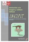 Research paper thumbnail of Iniciación a la lengua y cultura latinas. Incipit