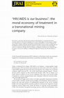 Research paper thumbnail of 'HIV/AIDS is our business': the moral economy of treatment in a transnational mining company