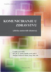 Research paper thumbnail of KOMUNICIRANJE U ZDRAVSTVU (zbirka nastavnih tekstova