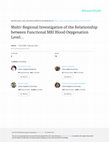 Research paper thumbnail of Multi-Regional Investigation of the Relationship between Functional MRI Blood Oxygenation Level Dependent (BOLD) Activation and GABA Concentration