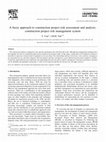 Research paper thumbnail of A fuzzy approach to construction project risk assessment and analysis: construction project risk management system