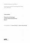 Research paper thumbnail of G. Brands - M. Maischberger (Hrsg.), Lebensbilder. Klassische Archäologen und der Nationalsozialismus 1, Menschen - Kulturen - Traditionen. Studien aus den Forschungsclustern des Deutschen Archäologischen Instituts 5, Band 2,1 (Rahden/Westfalen 2012). [Anhang]