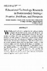 Research paper thumbnail of Educational technology research in postsecondary settings: Promise, problems, and prospects