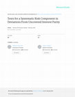 Research paper thumbnail of Tests for a Systematic Risk Component in Deviations from Uncovered Interest Rate Parity