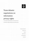 Research paper thumbnail of Trans-Atlantic negotiations on information privacy rights