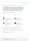 Research paper thumbnail of The Influence of Cu 3 (BTC) 2 metal organic framework on the permeability and perm-selectivity of PLLA-MOF mixed matrix membranes