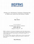 Research paper thumbnail of Arriving at an anti-forensics consensus: Examining how to define and control the anti-forensics problem