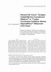 Research paper thumbnail of Mesnevî’de Geçen “Tavuğun Yetiştirdiği Kaz Yavrularının Hikâyesi” ve “Ceylan Yavrusunun Eşeklerin Ahırına Hapsedilmesi” Hikâyesine Göre İnsan