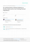 Research paper thumbnail of De-polymerization of Waste Polymers to Produce Hydrocarbon Fuel Utilizing Thermal Degradation