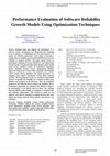 Research paper thumbnail of Performance Evaluation of Software Reliability Growth Models Using Optimization Techniques