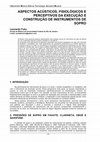 Research paper thumbnail of ASPECTOS ACÚSTICOS, FISIOLÓGICOS E PERCEPTIVOS DA EXECUÇÃO E CONSTRUÇÃO DE INSTRUMENTOS DE SOPRO