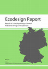 Research paper thumbnail of Ecodesign report: results of a survey amongst German industrial design consultancies