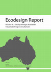 Research paper thumbnail of Ecodesign report: results of a survey amongst Australian industrial design consultancies