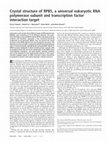 Research paper thumbnail of Crystal structure of RPB5, a universal eukaryotic RNA polymerase subunit and transcription factor interaction target