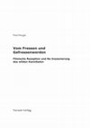 Research paper thumbnail of Vom Fressen und Gefressenwerden Filmische Rezeption und Re-Inszenierung des wilden Kannibalen, Marburg 2013 (Inhaltsverzeichnis)