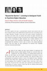 Research paper thumbnail of “Beyond the Barriers”: Listening to Immigrant Youth to Transform Higher Education