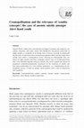 Research paper thumbnail of Cosmopolitanism and the relevance of 'zombie concepts': the case of anomic suicide amongst Alevi Kurd youth