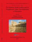 Research paper thumbnail of 2015 - Pre-Islamic South Arabia and its Neighbours: New Developments of Research