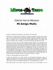 Research paper thumbnail of Garcia Marquez, Gabriel - Mi amigo Mutis.doc