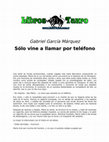 Research paper thumbnail of Garcia Marquez, Gabriel - Solo Vine a Llamar por Telefono.doc