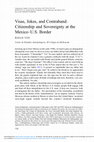 Research paper thumbnail of Visas, Jokes, and Contraband: Citizenship and Sovereignty at the Mexico-U.S. Border