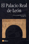 Research paper thumbnail of El Palacio Real de León (full text)