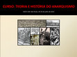 Research paper thumbnail of Processo de Surgimento do Anarquismo, seus Grandes Debates, suas Correntes (Curso ITHA, Aula 4)