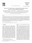 Research paper thumbnail of Recovery of volatile aroma compounds from black currant juice by vacuum membrane distillation