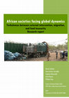 Research paper thumbnail of African societies facing global dynamics Turbulences between external intervention, migration, and food insecurity Research report