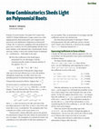 Research paper thumbnail of How Combinatorics Sheds Light on Polynomial Roots