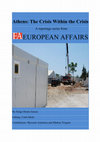 Research paper thumbnail of Athens: The Crisis Within the Crisis A reportage series from EUROPEAN AFFAIRS