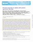 Research paper thumbnail of Frontal networks in adults with autism spectrum disorder Downloaded from