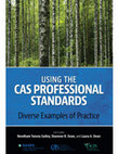 Research paper thumbnail of Using the CAS Professional Standards: Diverse Examples of Practice