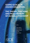 Research paper thumbnail of Going Glocal in Higher Education: The Theory, Teaching and Measurement of Global Citizenship