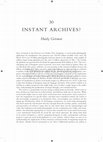 Research paper thumbnail of INSTANT ARCHIVES? Published in The Routledge Companion to Digital Ethnography, Edited by Larissa Hjorth, Heather Horst, Anne Galloway, and Genevieve Bell. 2017.