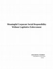 Research paper thumbnail of Meaningful Corporate Social Responsibility Without Legislative Enforcement