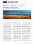 Research paper thumbnail of A Short History of GDP: Moving Towards Better Measures of Human Well-being