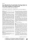 Research paper thumbnail of Less-Restrictive Food Intake During Labor in Low-Risk Singleton Pregnancies A Systematic Review and Meta-analysis