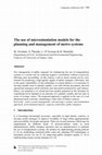 Research paper thumbnail of The use of microsimulation models for the planning and management of metro systems